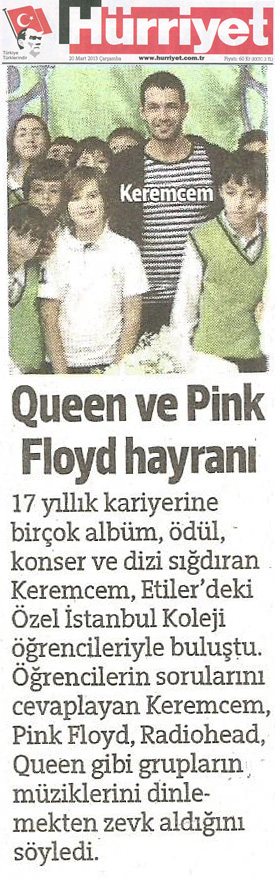 H�rriyet Gazetesi , Kerem Cem Queen ve Pink Floyd Hayrani
					