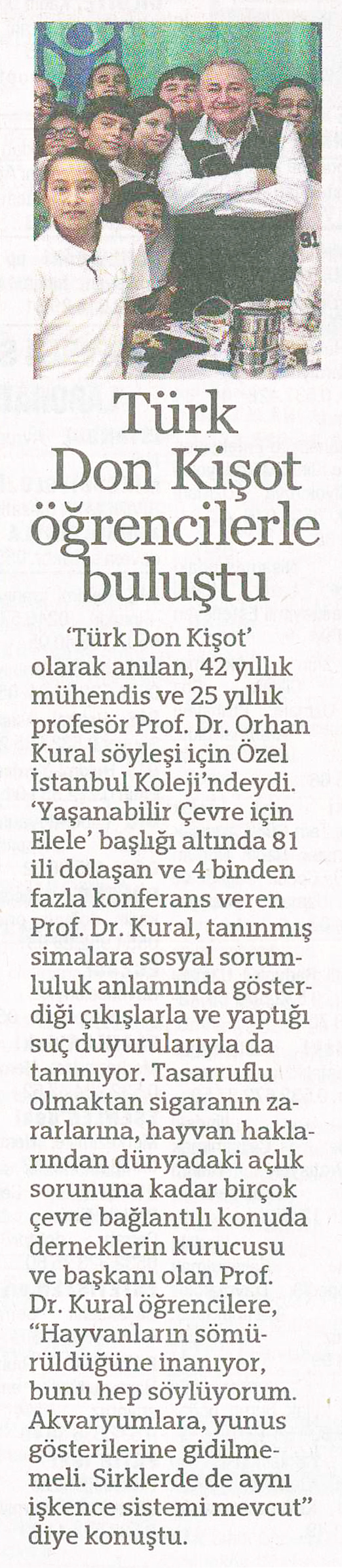Hurriyet Gazetesi, Prof.Dr. Orhan KURAL �grencilerle Bulustu
					
